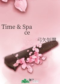 《Time & Space》