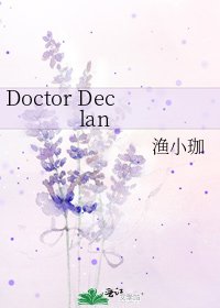 《Doctor Declan》